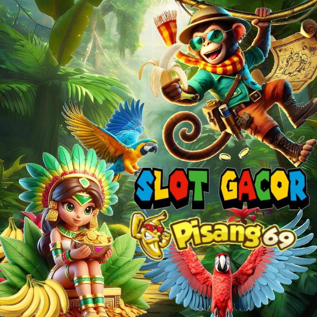 PISANG69: Slot Gacor Terbaru WD setiap Hari Agen Slot Terpercaya